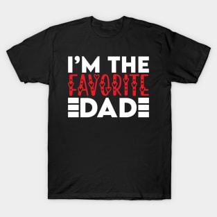 Funny Favorite Dad Birthday Gift T-Shirt